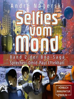 cover image of Selfies vom Mond--Bop Saga, Band 2